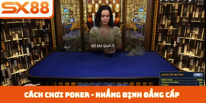 Cách chơi poker