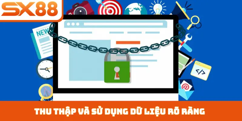 Thu thập và sử dụng dữ liệu rõ ràng