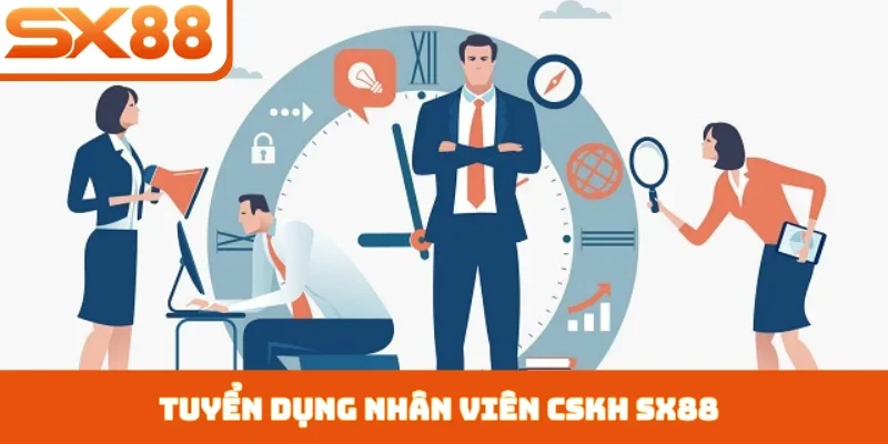 Tuyển dụng nhân viên CSKH SX88